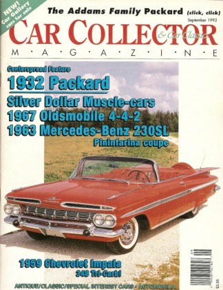 CAR COLLECTOR & CAR CLASSICS 1992 SEPT - '32 PACKARD, '67 OLDS 4-4-2, '63 BENZ